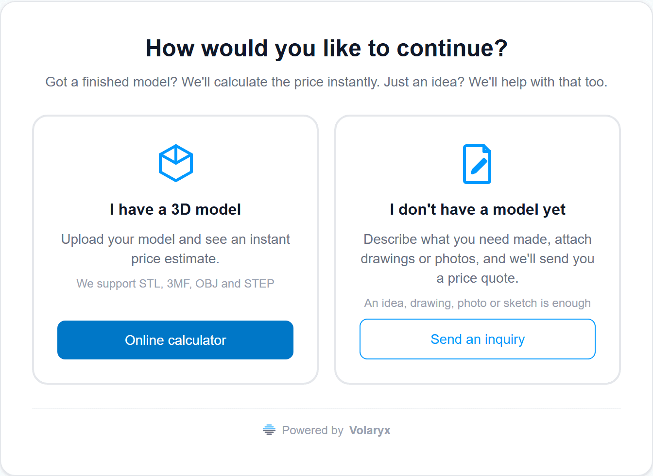 Two doors on a print shop website: I have a 3D model, or I fill in a form
