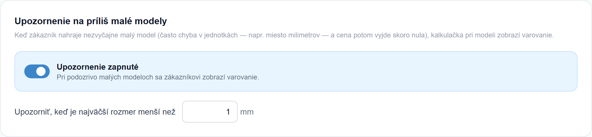 Upozornenie na príliš malé modely