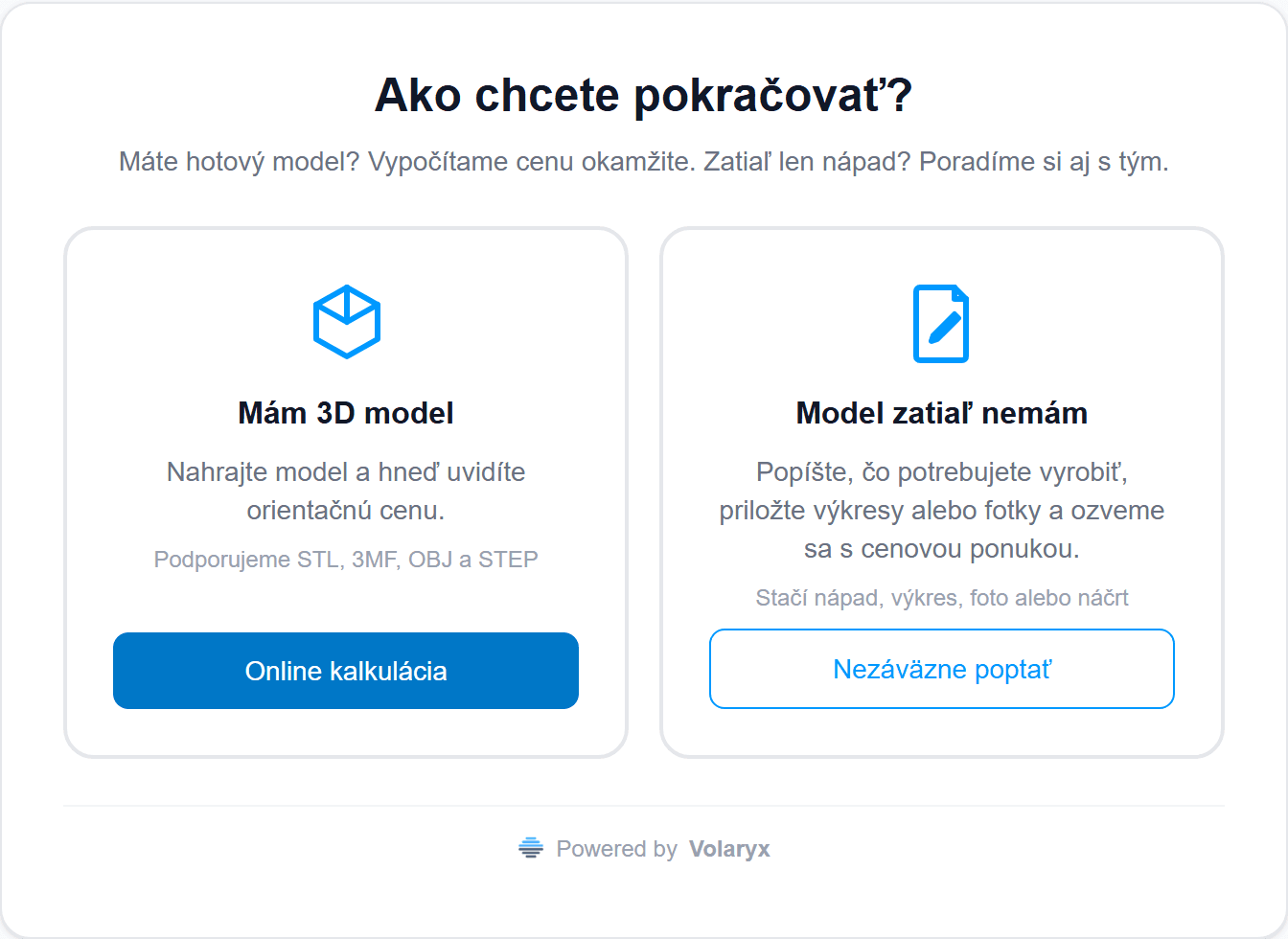 Rázcestie na webe tlačiarne: mám 3D model, alebo vyplním formulár